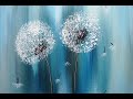 Painting Dandelion/For Beginners/Easy Acrylic Painting/Pusteblumen Malen/Für Anfänger/V314