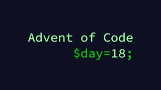 Advent of Code 2020 - Day 18