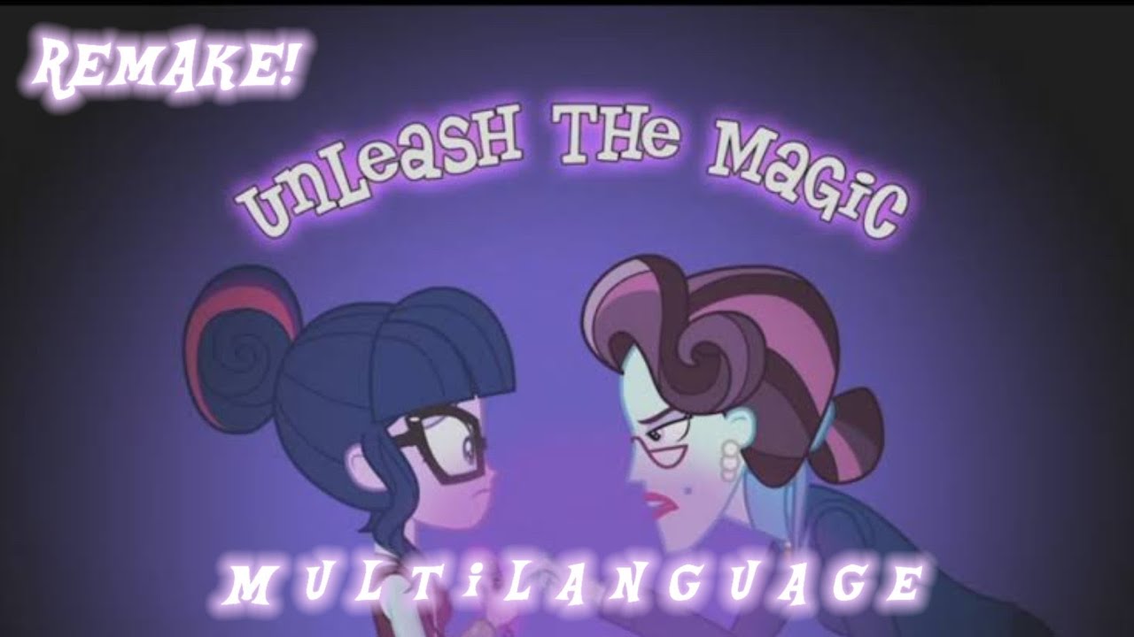 UNLEASH THE MAGIC SCI-TWI PART IN DIFFERENT LANGUAGES (REMAKE) - 22 Versions - REMAKE! - Reupload