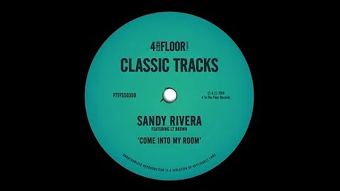 Sandy Rivera featuring LT Brown ‘Come Into My Room’ (Take It Back Mix)