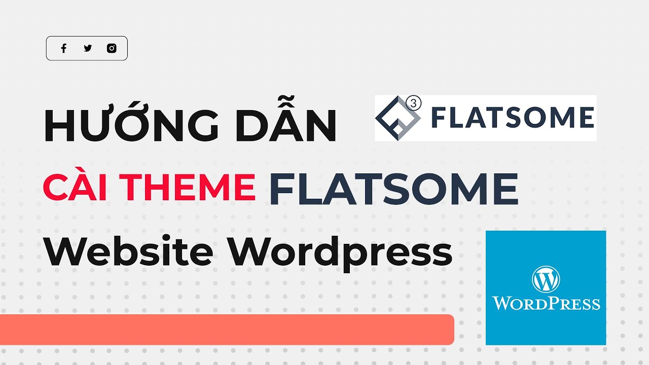 Hướng Dẫn Cài Đặt Theme Wordpress - Theme Flatsome - YouTube