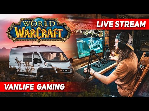 Vanlife Gaming & Live Streaming World of Warcraft (SoM) in my VAN - Vanlife Gaming & Live Streaming World of Warcraft (SoM) in my VAN