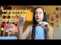 arrumando minha vida: organização, rotina, autocuidado
