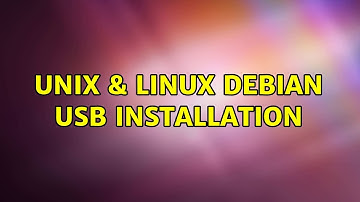 Unix & Linux: Debian USB installation (2 Solutions!!)