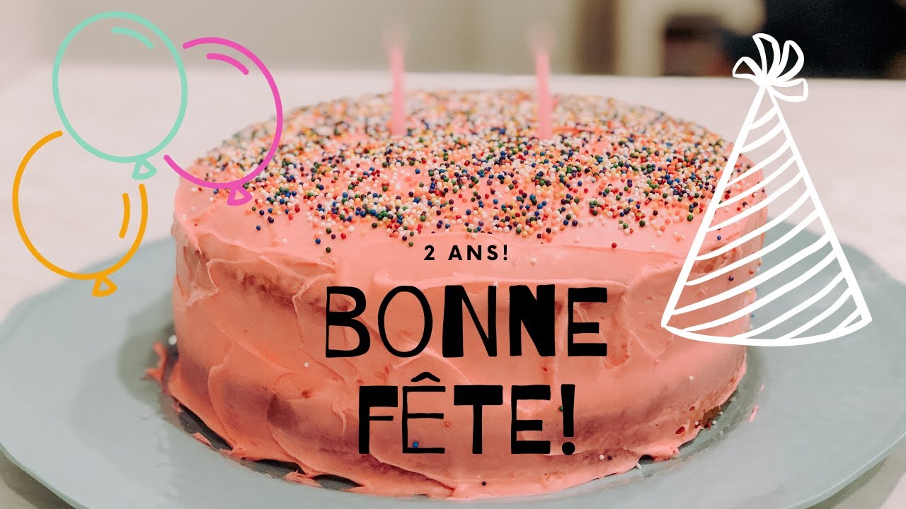 2 ans! Bonne Fête!! - YouTube