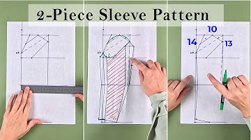 DIY-Draft 2-Piece Sleeve Pattern From Scratch| Sewing Patterns