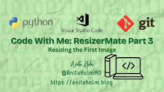 Code With Me: ResizerMate Part 3 | Resizing the First Image