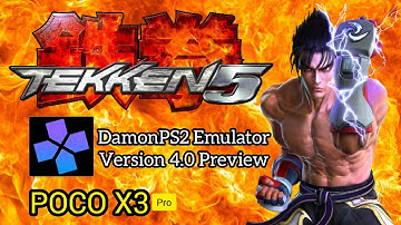 Tekken 5 Gameplay | DamonPS2 Emulator Version 4.0 Preview | Poco X3 Pro Snapdragon 860