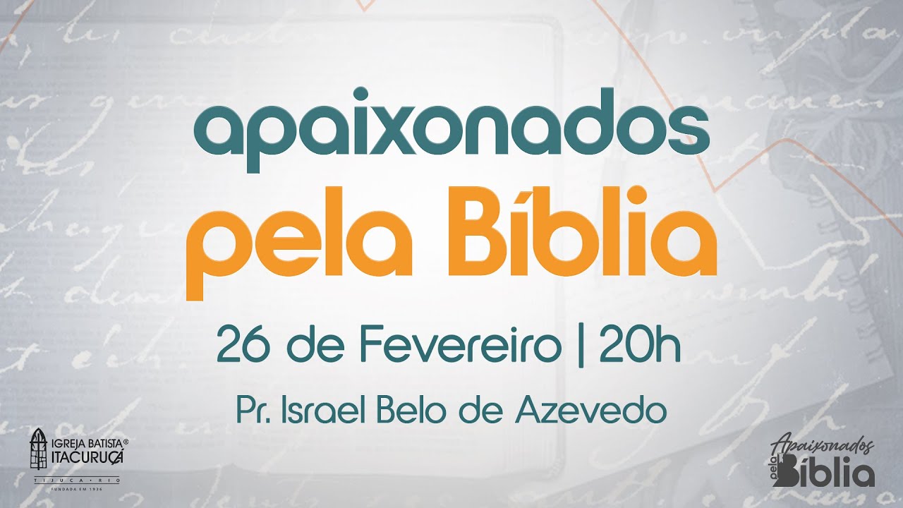 APAIXONADOS PELA BÍBLIA 26/02/2026