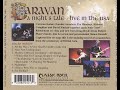 Capture de la vidéo Caravan - A Night's Tale (Live In The Usa 2002)