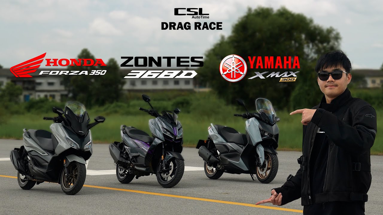 Zontes 368D vs Yamaha XMax300 vs Honda Forza350 เปิดตัวน้องใหม่ DRAG RACE