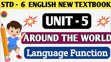 Std 6 English Unit 5 Around The World | Language Function 🔥😊