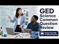 The 8 Most Common GED Science Questions You Cannot Afford to Miss!