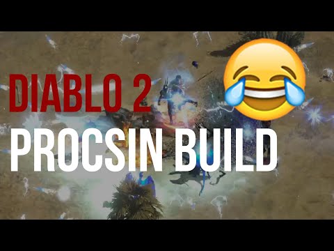 [Build Showcase] DIABLO 2 - PROCSIN KICKSIN - I LOVE THIS BUILD