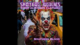 Southern Blood [Shotgun Junkies] From The Album "Sheep in Wolves Clothing" #rock  #guitar  #metal