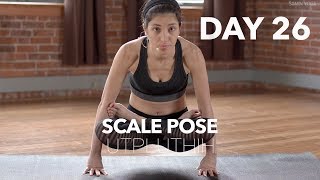 How to do Scale Pose | Yoga Tutorial Day 26 | 30 Poses 30 Days