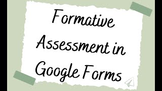 Formative Assessment in Google Forms