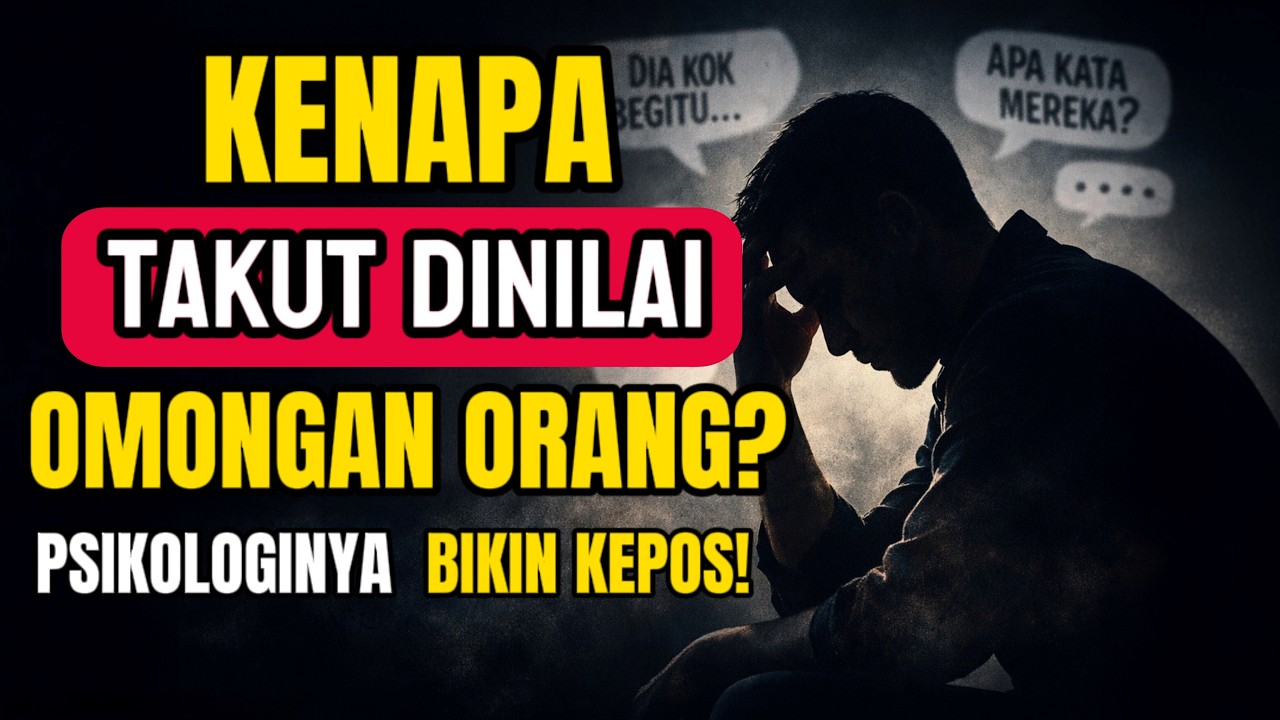 Kenapa Kita Takut Dinilai? Psikologi di Balik Overthinking Pendapat Orang