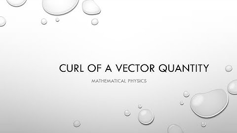 05) CURL OF A VECTOR FIELD | Curl in curvilinear coordinates system |