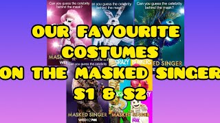Our favourite costumes on the masked singer season 1 & 2!!