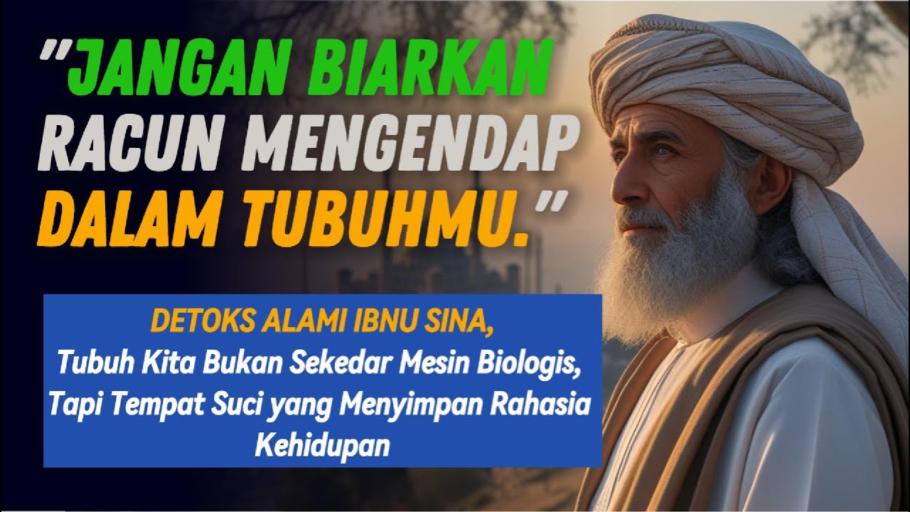 Rahasia Detoks Racun Secara Alami Ibnu Sina: Membersihkan Tubuh, Menjernihkan Jiwa