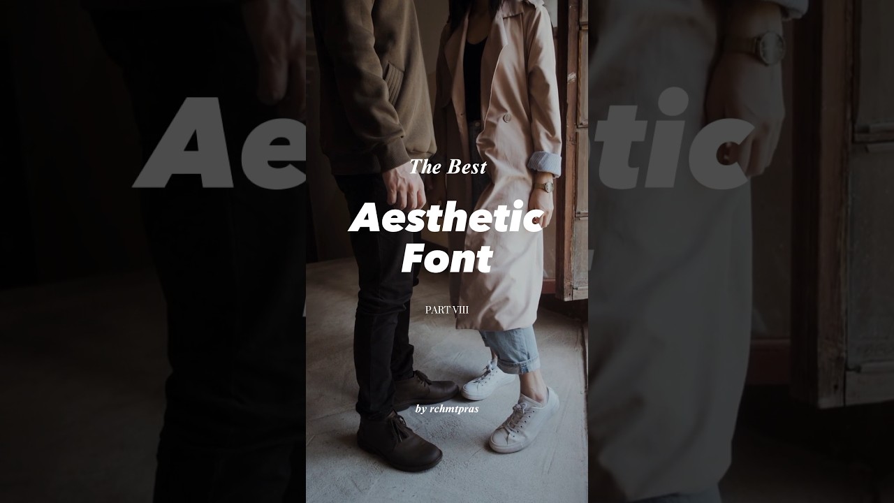 Aesthetic Font - Part VIII 