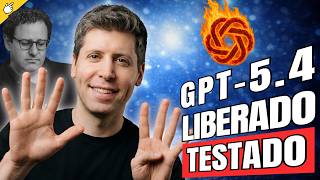 🔥OpenAI Lança GPT-5.4: Será que esse é o Modelo Mais Poderoso Já Criado?
