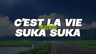 Download Lagu DJ C'EST LA VIE MASHUP SUKA SUKA - XDITZ SLOWLY Download Lagu DJ C'EST LA VIE MASHUP SUKA SUKA - XDITZ SLOWLY