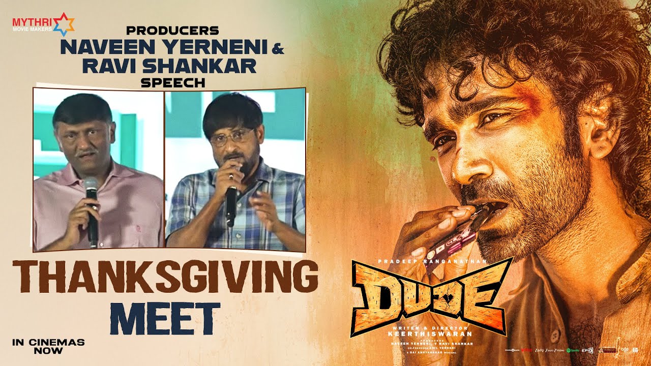 Naveen Yerneni & Ravi Shankar Speech | Dude Thanksgiving Meet Highlights | Pradeep Ranganathan