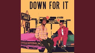 Down For It (Feat. T.I.)