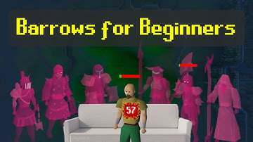 Barrows for Beginners | Old School RuneScape (OSRS) Quick Guide