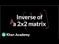 Inverse of 2x2 Matrices Concepts