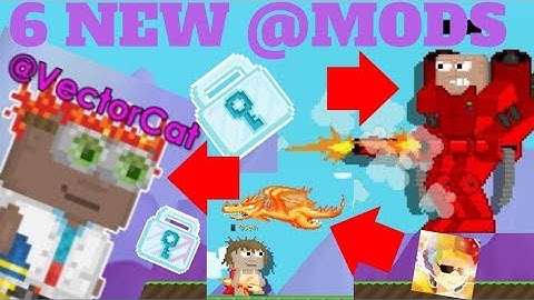 6 NEW GROWTOPIA MODS!!! FT. VECTORCAT!!!