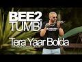 BEE2 Tumbi Yaar Bolda X Surjit Bindrakhia Dr Dre