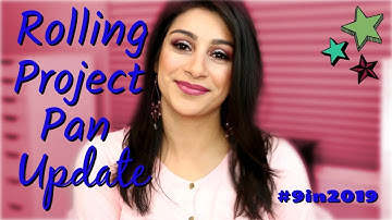 9 in 2019 Rolling Project Pan UPDATE #1│OneBeautyAddict