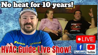 No heat for 10 years! First year with heat! - ***HVAC Guide LIVE Show!*** screenshot 3
