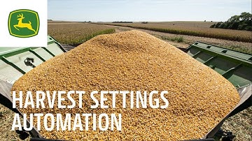 Harvest Settings Automation | John Deere