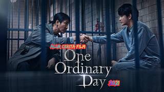 ONE ORDINARY DAY (2021) | ALUR CERITA FILM