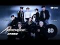 ATEEZ Adrenaline 8D Audio 