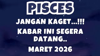 PISCES💥DON'T BE SURPRISED..THIS NEWS WILL COMING SOON IN MARCH 2026..