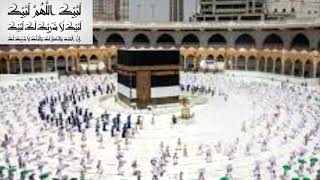 Labbaik Allahumma Labbaik Hajj Talbia 2021 لبیک اللہم لبیک Live Hajj 2021