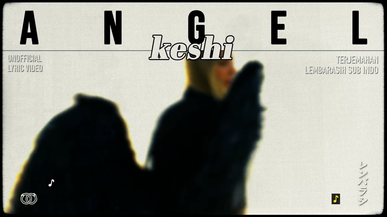 keshi – ANGEL [ LYRICS terjemahan Indonesia ]