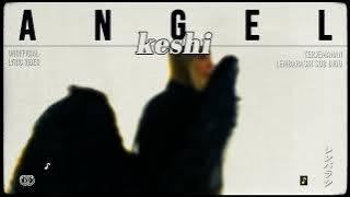 keshi – ANGEL [ LYRICS terjemahan Indonesia ]