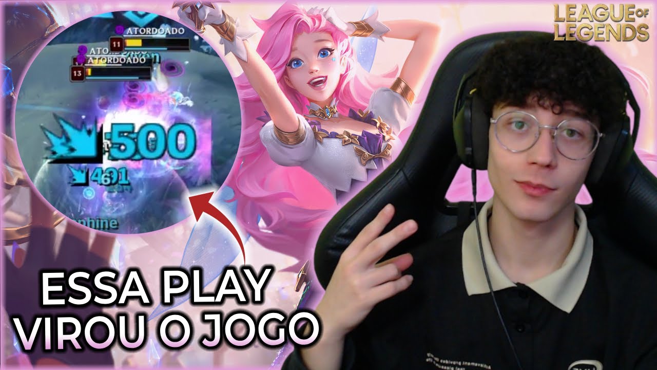 EU GANHEI O JOGO COM ESSA PLAY DE SERAPHINE! - League Of Legends