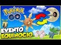 EVENTO EQUINÓCIO ANUNCIADO POKÉMON GO POKÉNEWS