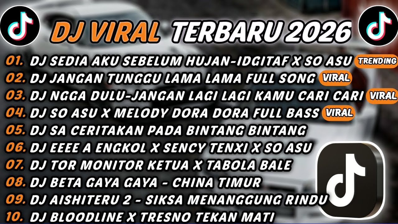 DJ TIKTOK TERBARU 2026 - DJ SEDIA AKU SEBELUM HUJAN-IDGITAF X SO ASU🎵DJ JANGAN TUNGGU LAMA LAMA🎵