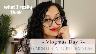 6 things I learned in the first 6 months of INTERN YEAR | Vlogmas Day 7