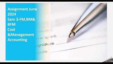 NMIMS -June 2024 Assignment-Cost and Management Accounting-   SEM3
