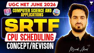 UGC NET Computer Science June 2026 | SRTF CPU Scheduling UGC NET | UGC NET CS 2026 | Muneeb Sir