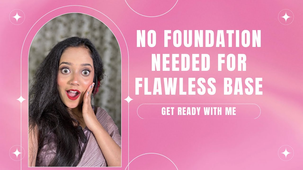 Flawless Base without foundation 